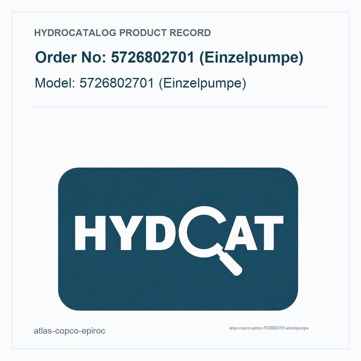 Atlas Copco Epiroc 5726802701 (Einzelpumpe)