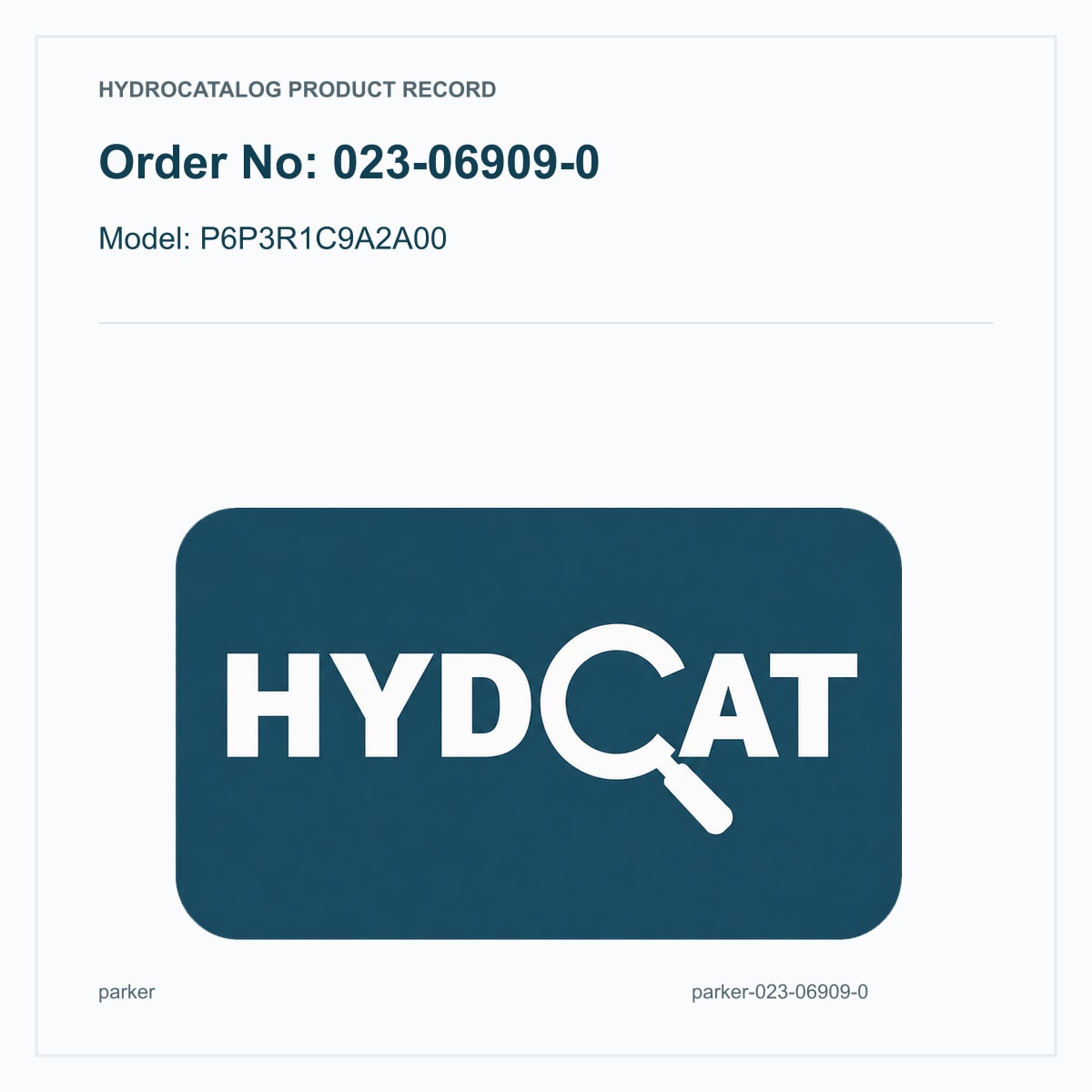 Parker Gold Cup Pump 023-06909-0, model P6P3R1C9A2A00