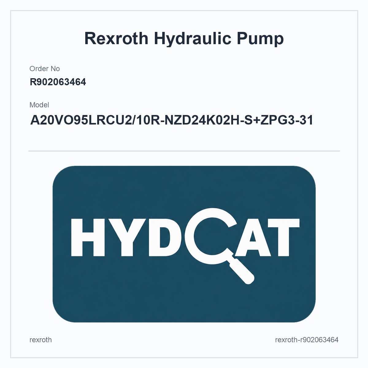 Rexroth R902063464, model A20VO95LRCU2/10R-NZD24K02H-S+ZPG3-31