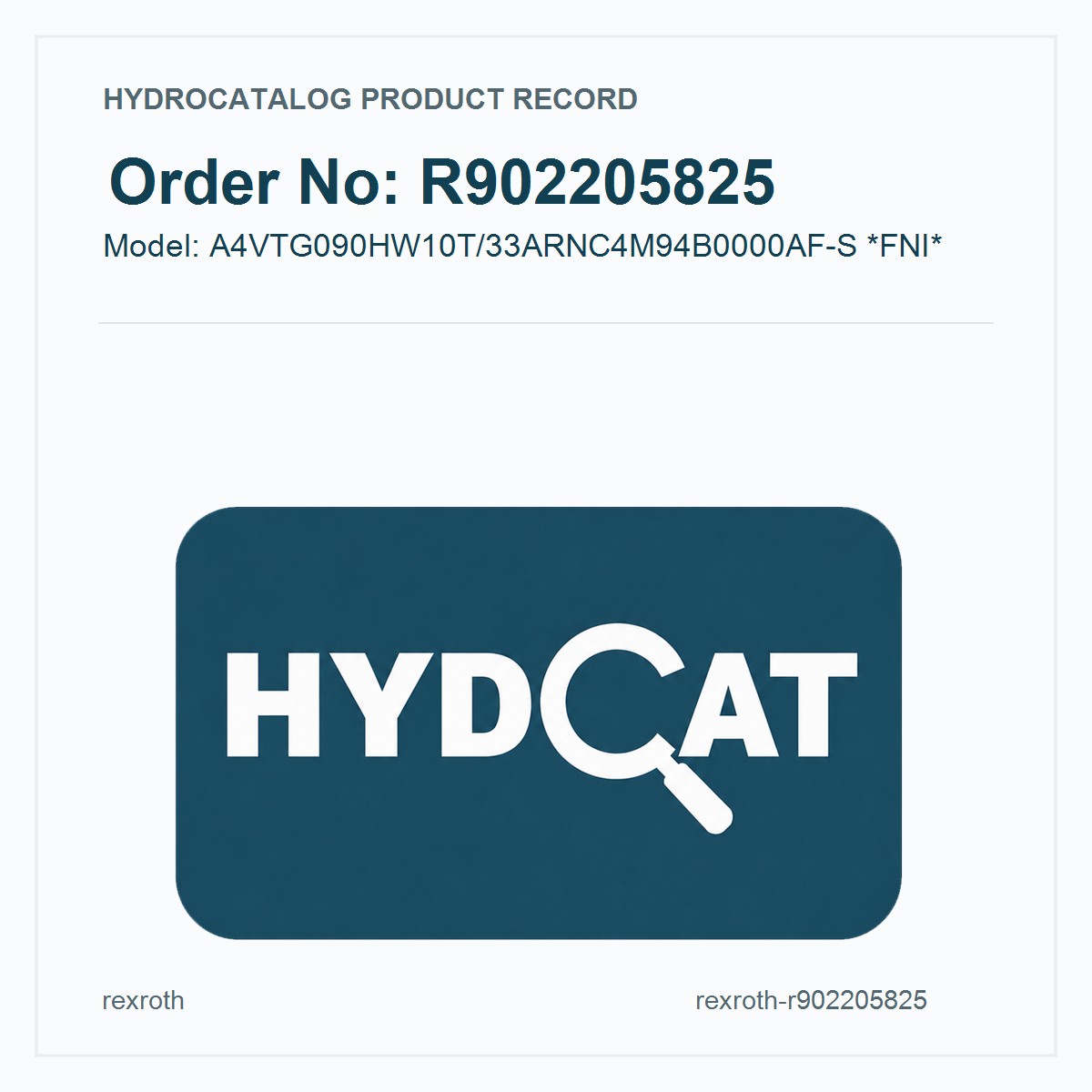Rexroth A4VTG Catalog R902205825, model A4VTG090HW10T/33ARNC4M94B0000AF-S *FNI*