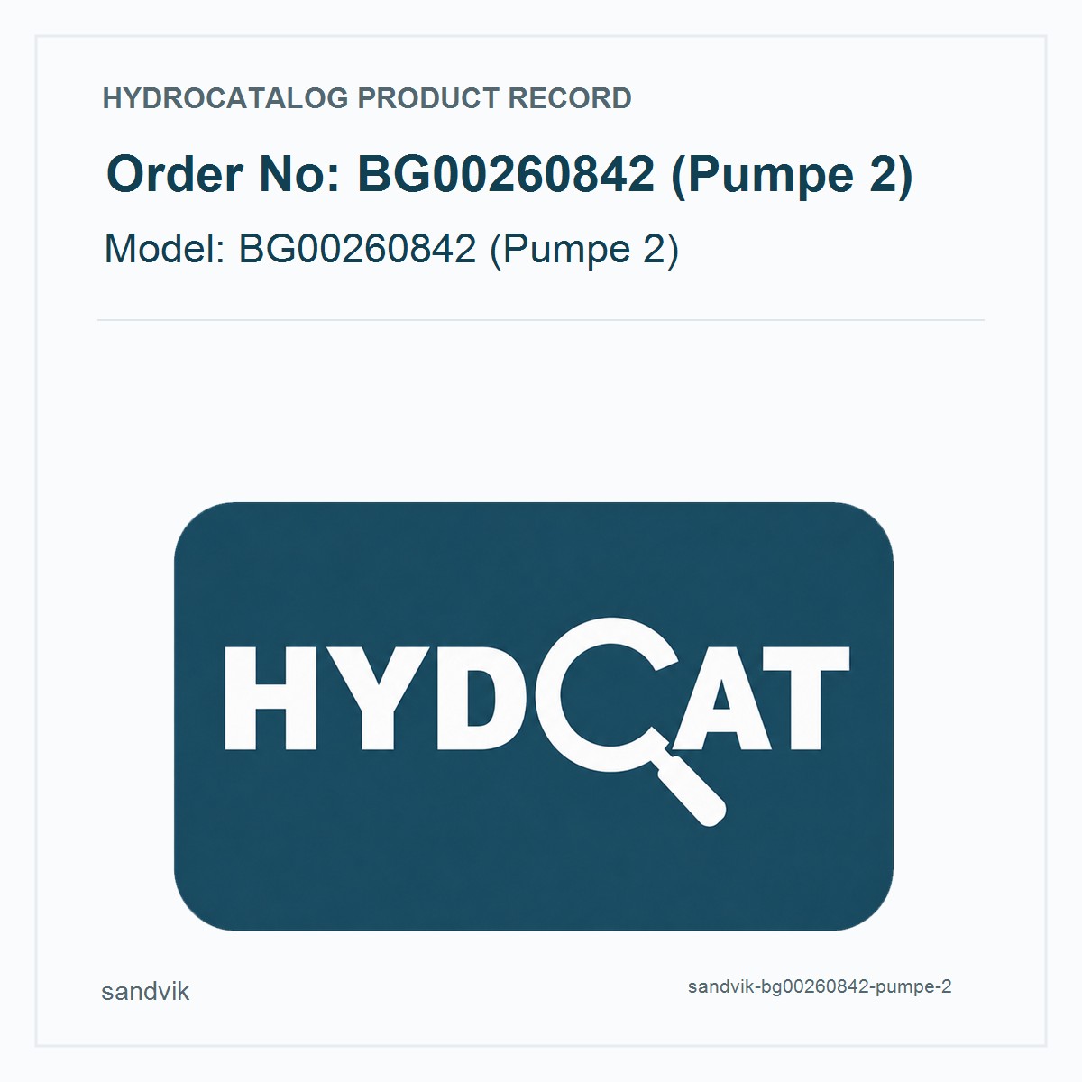 Sandvik BG00260842 (Pumpe 2)
