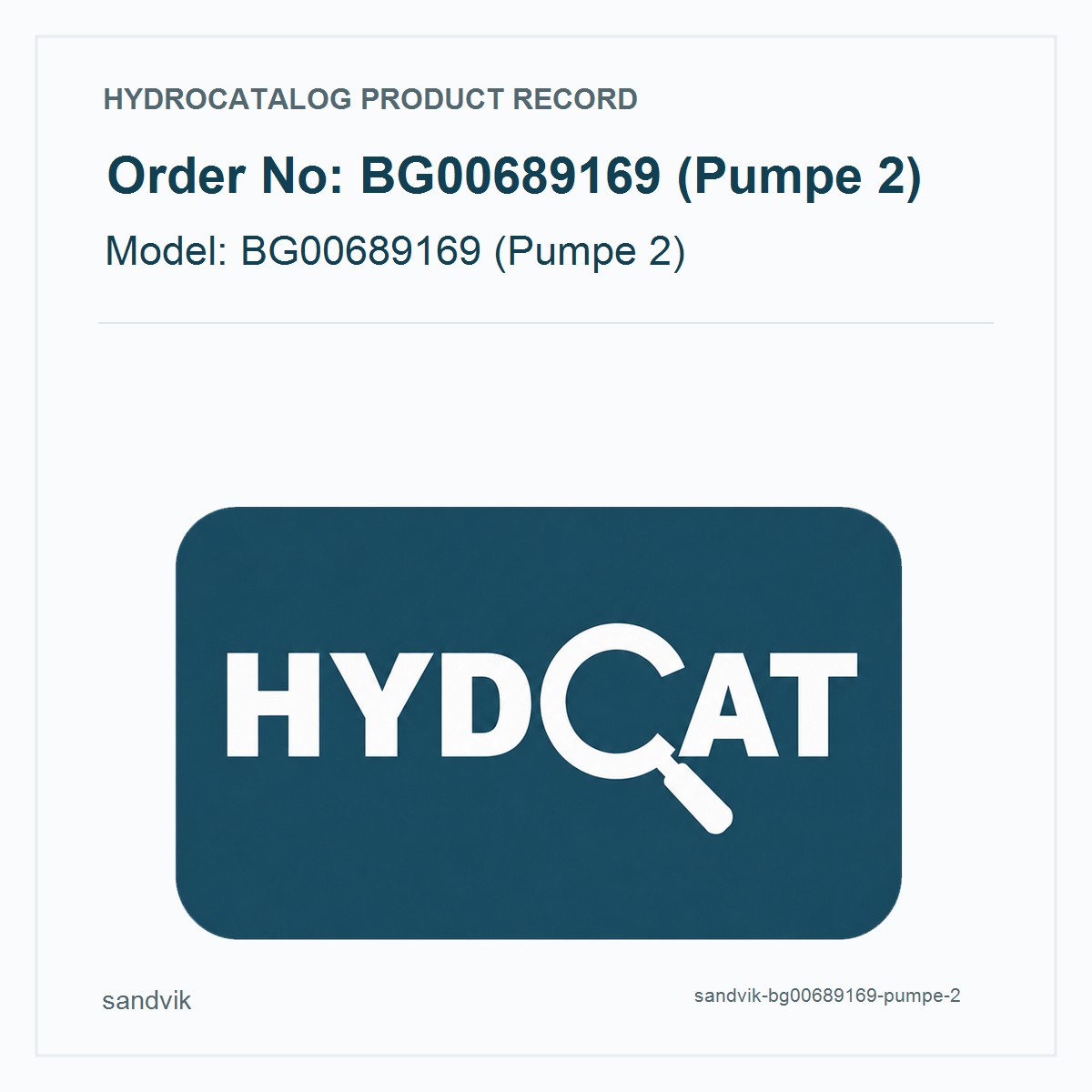 Sandvik BG00689169 (Pumpe 2)