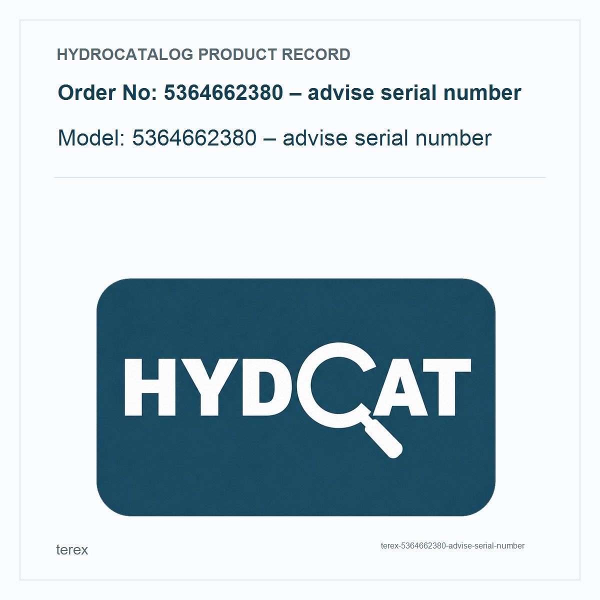 Terex Hydraulic Pump 5364662380 – advise serial number